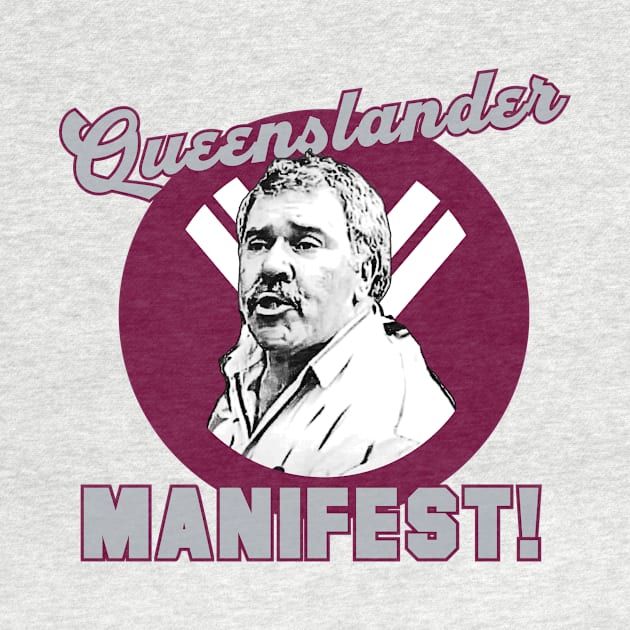 Queenslander Manifest - Rugby League State of Origin Democracy Manifest by Simontology